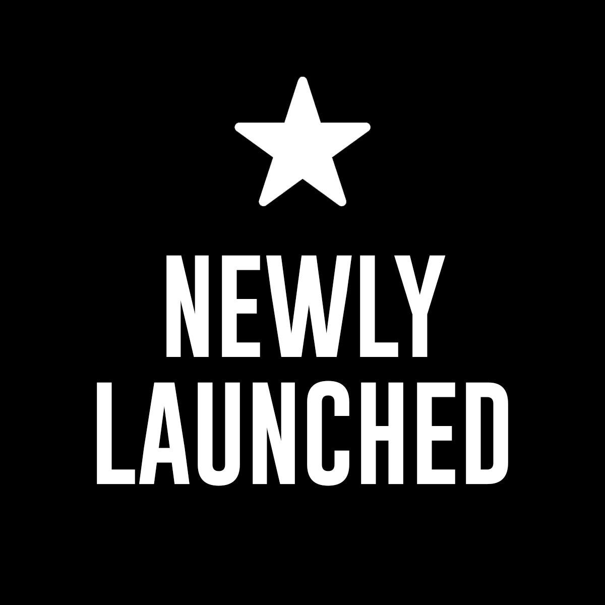 Newly Launched